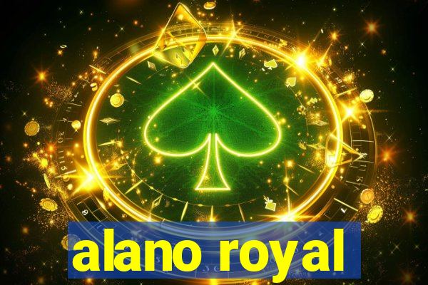 alano royal